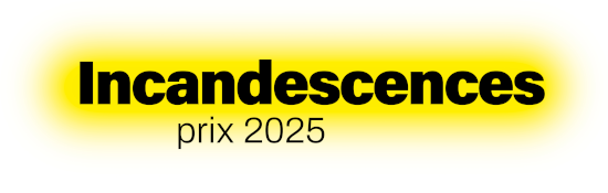 Prix Incandescences 2024